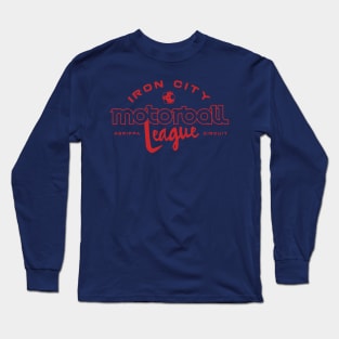 Iron City Motorball League Long Sleeve T-Shirt